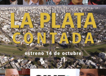 La historia platense llegará a CINE.AR con el documental “La Plata Contada”, el 14 de octubre