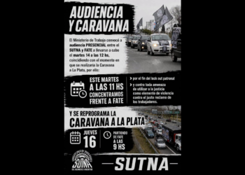 FATE: el SUTNA denunció provocaciones de la empresa y reprogramó la caravana a La Plata